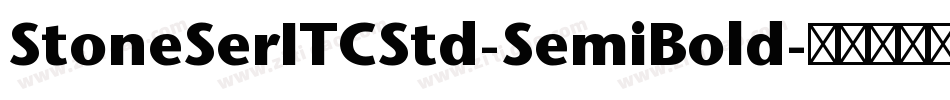 StoneSerITCStd-SemiBold字体转换