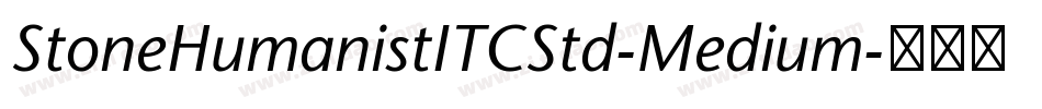 StoneHumanistITCStd-Medium字体转换