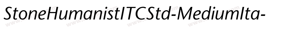 StoneHumanistITCStd-MediumIta字体转换