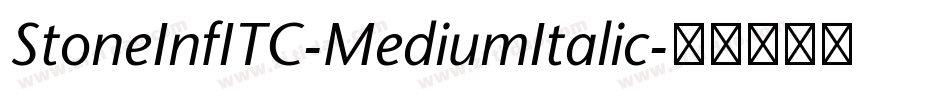 StoneInfITC-MediumItalic字体转换