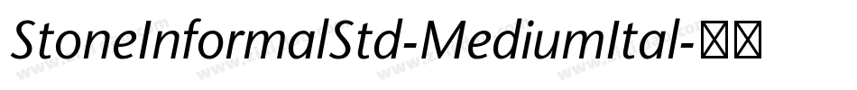 StoneInformalStd-MediumItal字体转换