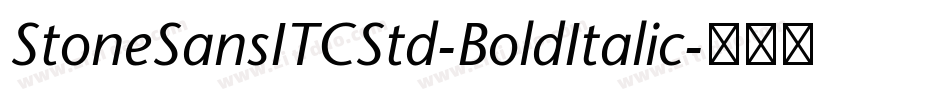 StoneSansITCStd-BoldItalic字体转换