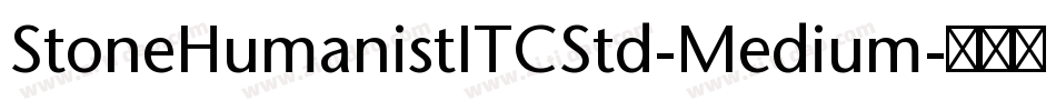 StoneHumanistITCStd-Medium字体转换