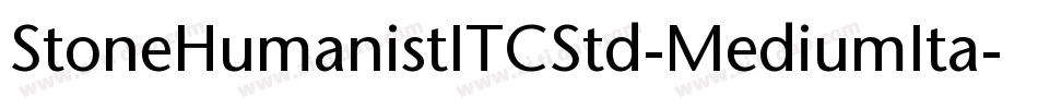 StoneHumanistITCStd-MediumIta字体转换