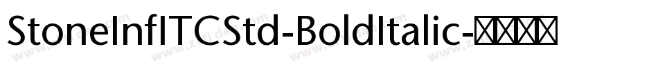 StoneInfITCStd-BoldItalic字体转换