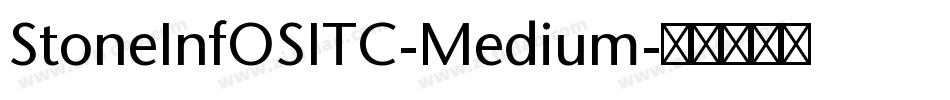StoneInfOSITC-Medium字体转换