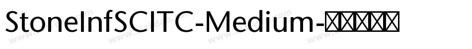 StoneInfSCITC-Medium字体转换