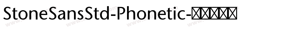 StoneSansStd-Phonetic字体转换