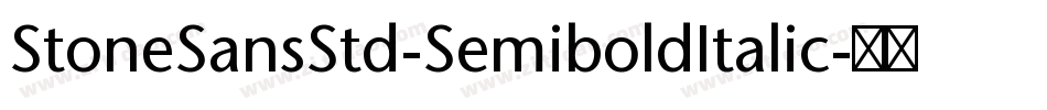 StoneSansStd-SemiboldItalic字体转换