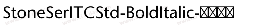 StoneSerITCStd-BoldItalic字体转换