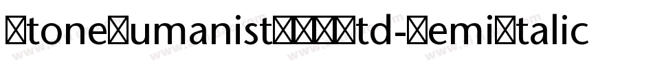 StoneHumanistITCStd-SemiItalic字体转换