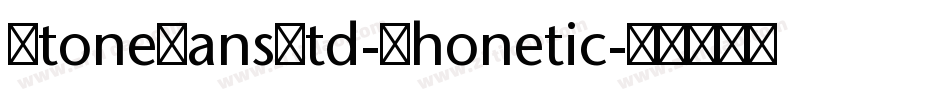 StoneSansStd-Phonetic字体转换