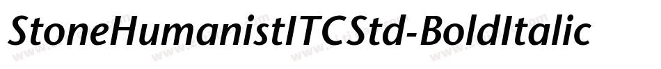 StoneHumanistITCStd-BoldItalic字体转换