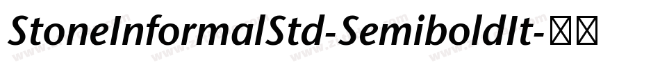 StoneInformalStd-SemiboldIt字体转换 StoneInformalStd-SemiboldIt字体转换