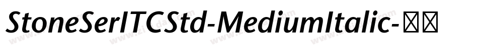 StoneSerITCStd-MediumItalic字体转换