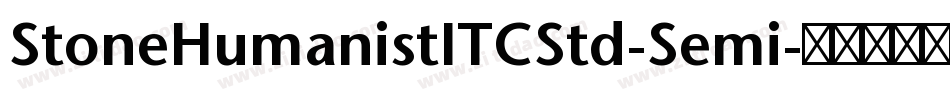 StoneHumanistITCStd-Semi字体转换
