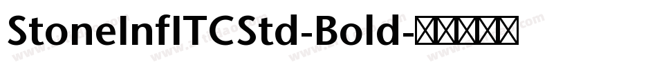 StoneInfITCStd-Bold字体转换