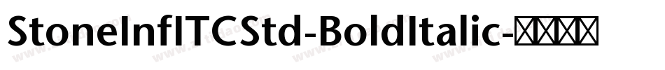 StoneInfITCStd-BoldItalic字体转换