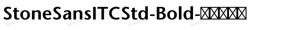 StoneSansITCStd-Bold字体转换