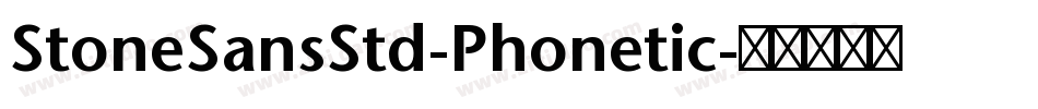 StoneSansStd-Phonetic字体转换