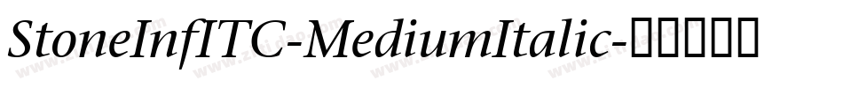 StoneInfITC-MediumItalic字体转换