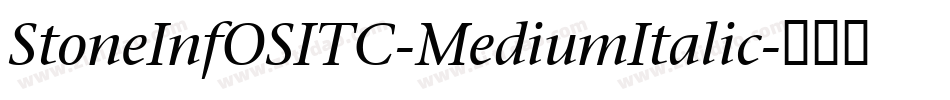 StoneInfOSITC-MediumItalic字体转换