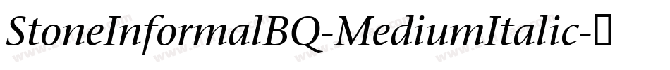 StoneInformalBQ-MediumItalic字体转换