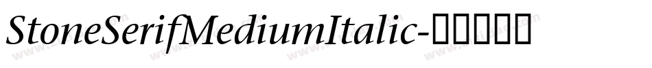 StoneSerifMediumItalic字体转换