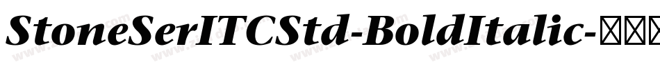 StoneSerITCStd-BoldItalic字体转换