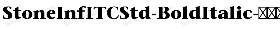 StoneInfITCStd-BoldItalic字体转换