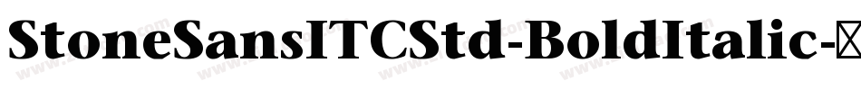 StoneSansITCStd-BoldItalic字体转换