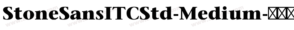 StoneSansITCStd-Medium字体转换