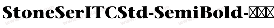 StoneSerITCStd-SemiBold字体转换