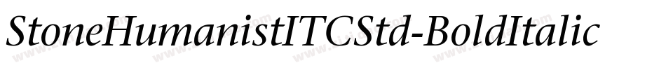 StoneHumanistITCStd-BoldItalic字体转换