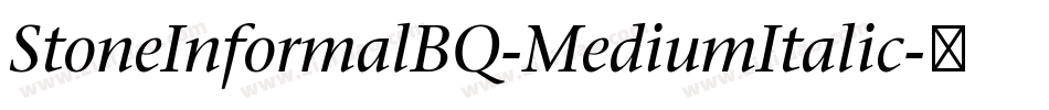 StoneInformalBQ-MediumItalic字体转换
