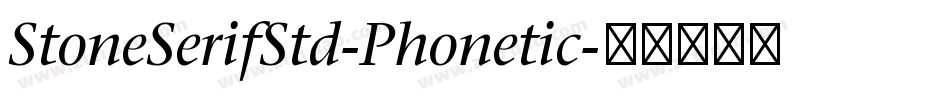 StoneSerifStd-Phonetic字体转换
