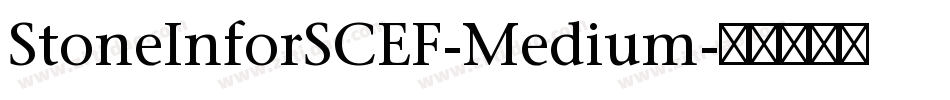StoneInforSCEF-Medium字体转换