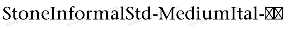 StoneInformalStd-MediumItal字体转换