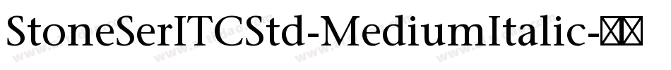 StoneSerITCStd-MediumItalic字体转换