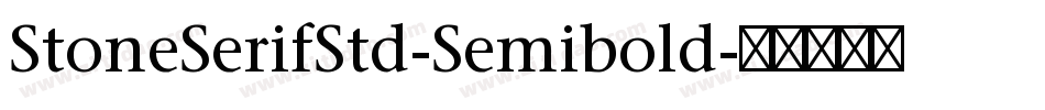 StoneSerifStd-Semibold字体转换