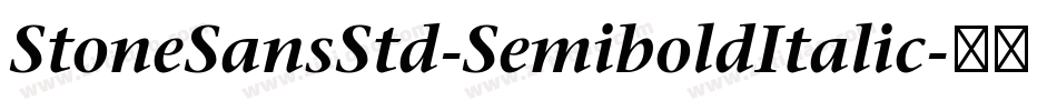 StoneSansStd-SemiboldItalic字体转换