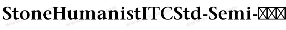 StoneHumanistITCStd-Semi字体转换