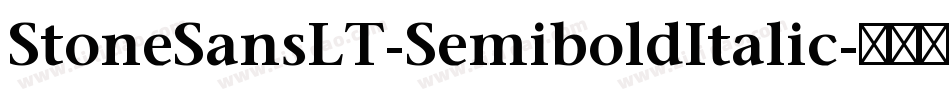 StoneSansLT-SemiboldItalic字体转换