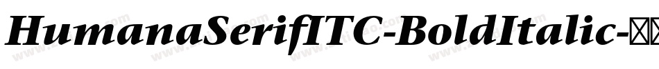 HumanaSerifITC-BoldItalic字体转换