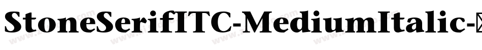 StoneSerifITC-MediumItalic字体转换
