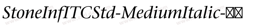 StoneInfITCStd-MediumItalic字体转换