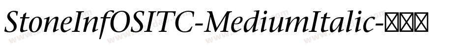 StoneInfOSITC-MediumItalic字体转换