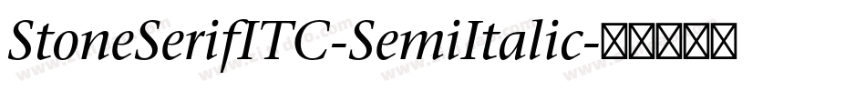 StoneSerifITC-SemiItalic字体转换