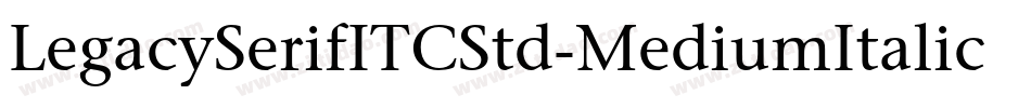 LegacySerifITCStd-MediumItalic字体转换