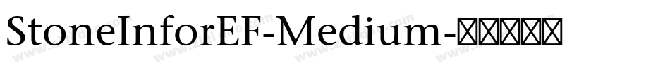 StoneInforEF-Medium字体转换